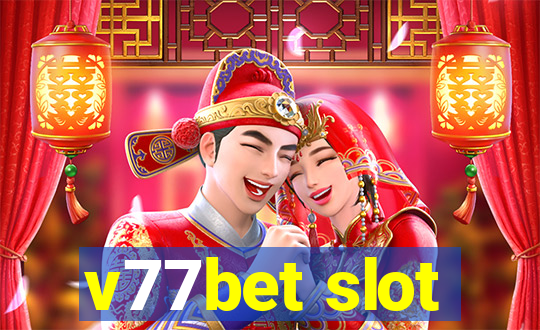 v77bet slot